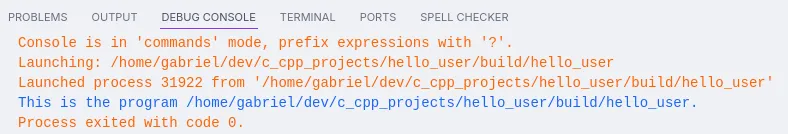 Aba "Debug console" do Visual Studio Code, em que o programa "hello_user" é executado. Ele exibe no console o seguinte texto: "This is the program /home/gabriel/dev/c_cpp_projects/hello_user/build/hello_user.".
