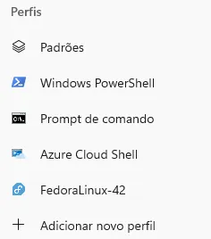 Lista de perfis do Windows Terminal, em que são exibidas as opções: "Windows PowerShell", "Prompt de Comando", "Azure Cloud Shell" e "FedoraLinux-42".