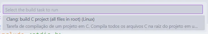 Menu de tarefas do Visual Studio Code, em que se seleciona a tarefa "Clang: build C project (all files in root) (Linux)".